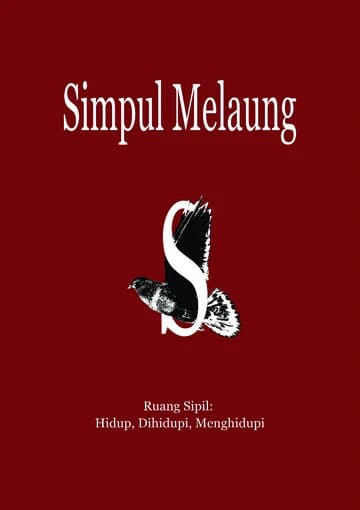 Simpul Melaung (Edisi Pertama: Ruang Sipil: Hidup, Dihidupi, Menghidupi)