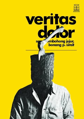 Veritas Dolor: Sang Pembohong Jujur, Bonang P. Sirait