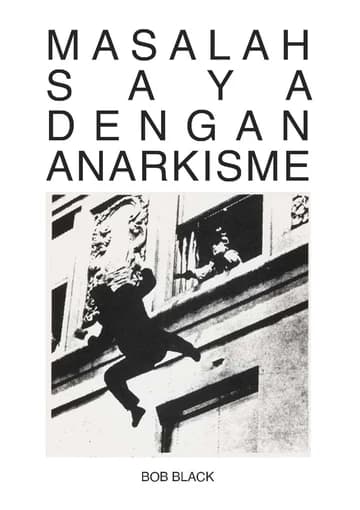 Masalah Saya dengan Anarkisme