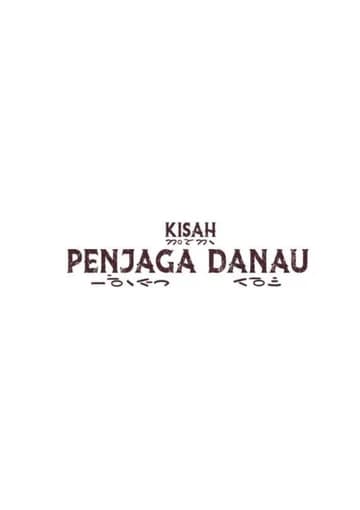 Cover Kisah Penjaga Danau
